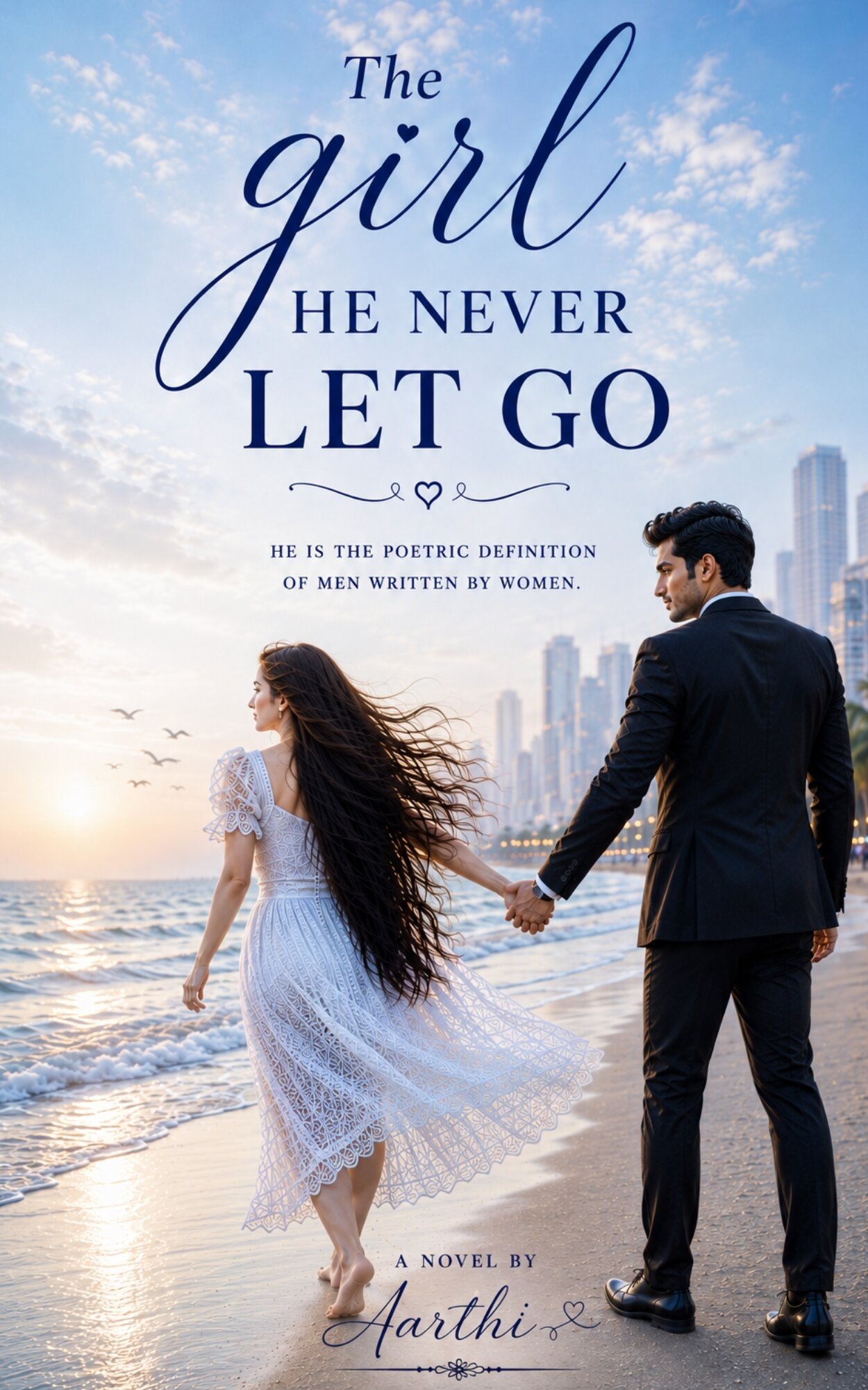 Original front cover of The Girl He Never Let Go! by Aarthi, featuring a couple holding hands on a beach at sunrise
